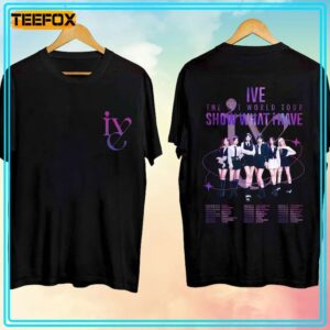 Ive The 1st Show What I Have World Tour 2024 T Shirt