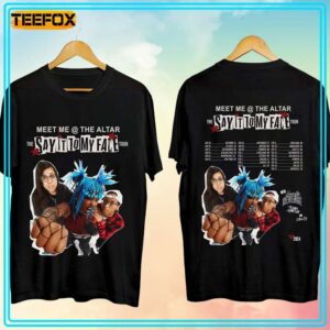 Meet Me At The Altar Say It To My Face Tour 2024 T Shirt