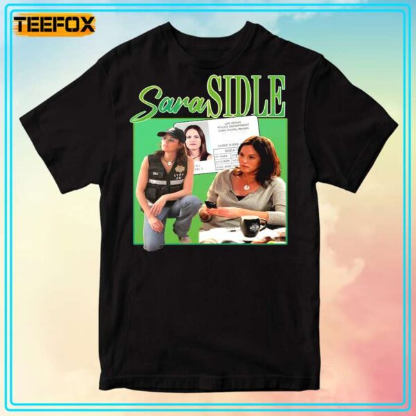 Sara Sidle CSI Movie T Shirt