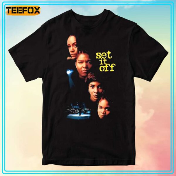 Set It Off Movie Film Unisex T Shirt