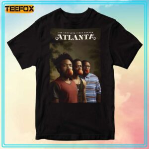 Atlanta Tv Show The Complete First Season T Shirt