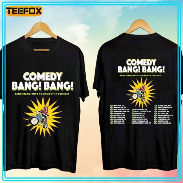 Comedy Bang! Bang! Bang! Bang! Into your Mouth Tour 2024 Unisex T Shirt