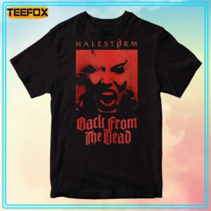 Halestorm Back from the Dead T Shirt