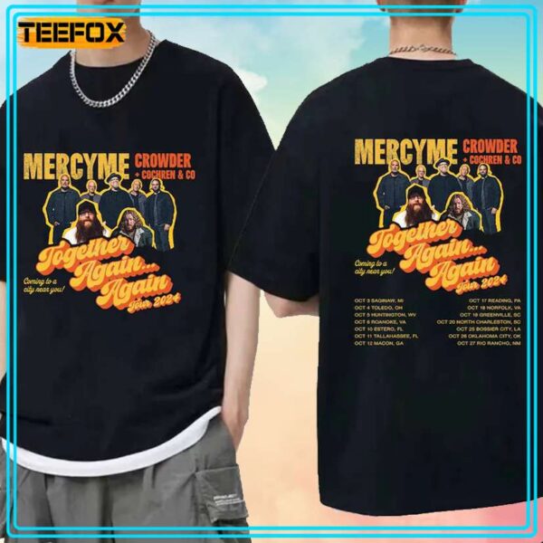 MercyMe Together AgainAgain Tour 2024 T Shirt