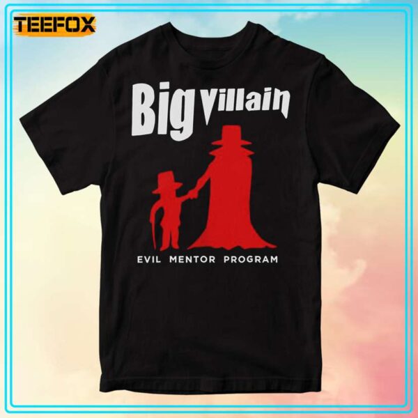 Big Villain Evil Mentor Program Graphic T Shirt