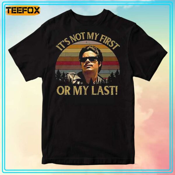 Bob Morales La Bamba Its Not My First Or My Last T Shirt