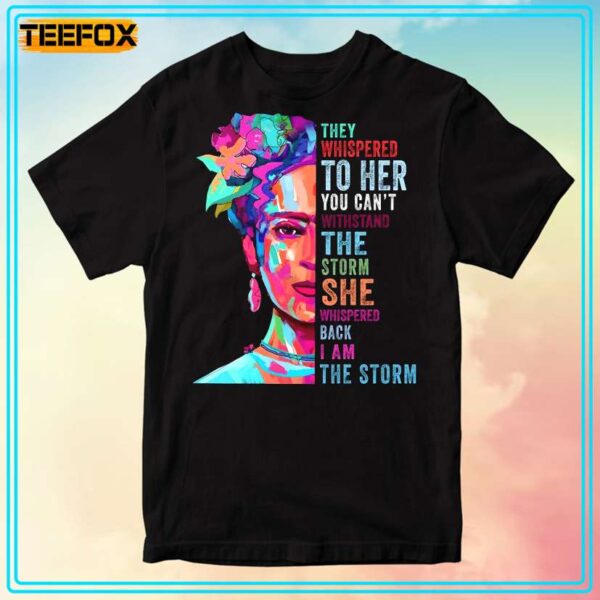 Frida Kahlo I Am The Storm T Shirt