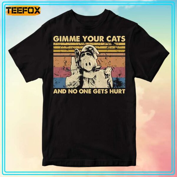 Gimme Your Cats And No One Gets Hurt Retro T Shirt