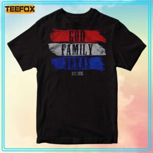 God Family Texas Est 1836 Unisex T Shirt