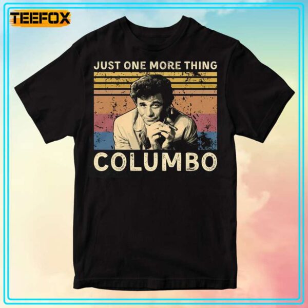 Just One More Thing Columbo Retro T Shirt