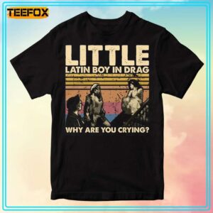 Little Latin Boy In Drag Why Are You Crying Retro T Shirt