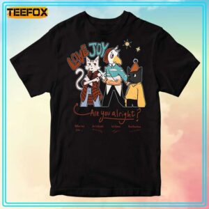 Love Joy Band Are You Alright T Shirt