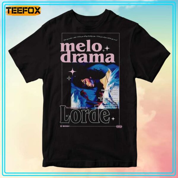 Melodrama Lorde Unisex T Shirt