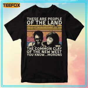 These are People of The Land Blazing Saddles T Shirt