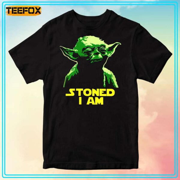 Yoda Stoned I Am T Shirt