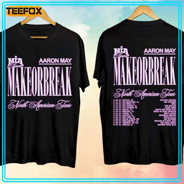 Aaron May Makeorbreak Tour 2024 Music T Shirt