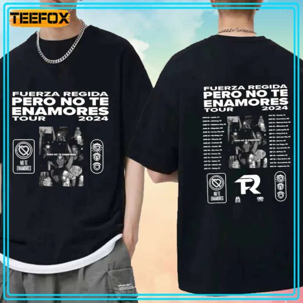 Fuerza Regida Pero No Te Enamores Tour 2024 Music Unisex T Shirt