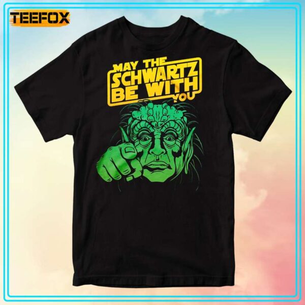 May the Schwartz Be With You Unisex T Shirt