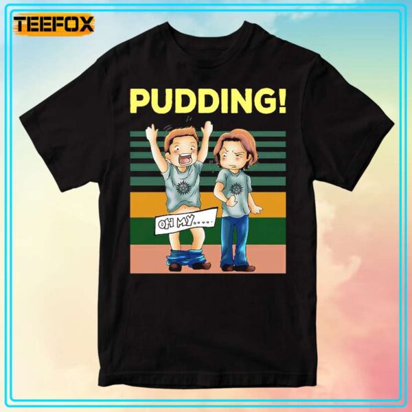 Pudding Dean Sam Winchester Oh My Funny TV Series T Shirt