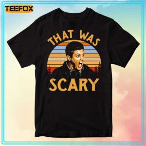 That Was Scary Supernatural Winchesters T Shirt