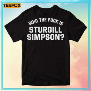 Who the Fck is Sturgill Simpson T Shirt