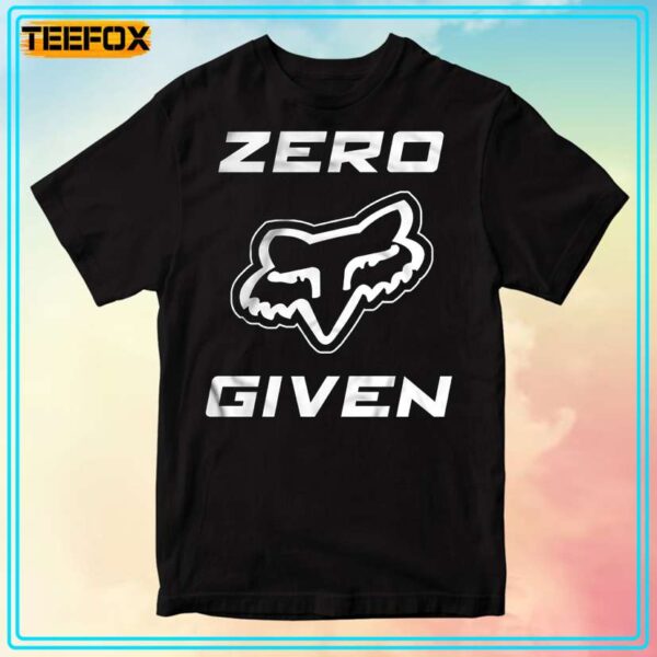 Zero Fox Given Unisex T Shirt