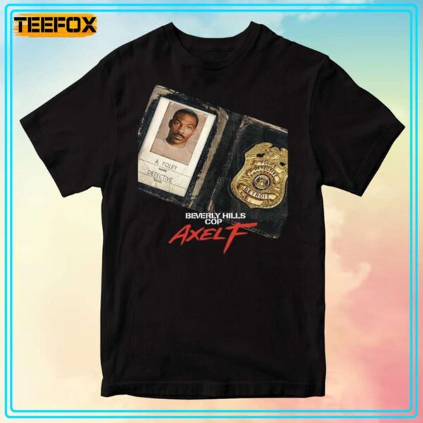 Beverly Hills Cop 4 Ax Foley Movie Unisex T Shirt