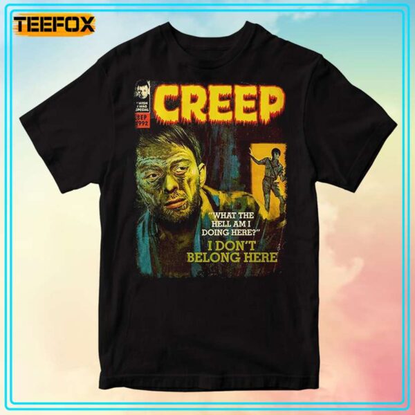 Creep I Dont Belong Here Horror Unisex T Shirt