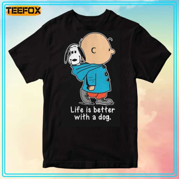 Life Is Better With A Dog The Peanuts T Shirt