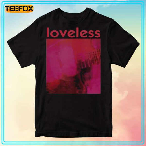 Loveless My Bloody Valentines Unisex T Shirt