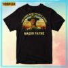 Major Payne Im Gonna Make You Boys Strong Quote T Shirt