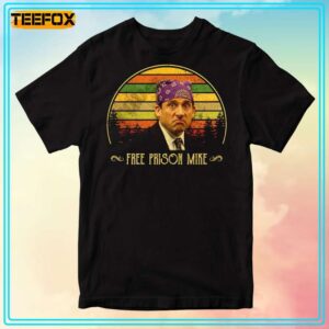 Michael Scott Free Prison Mike Quote T Shirt