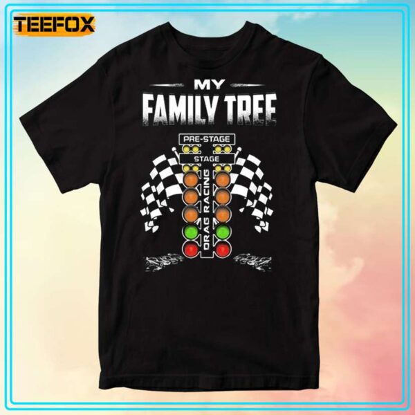 My Family Tree Drag Racing Unisex T Shirt