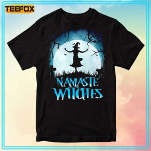 Namaste Witches Funny Witch for Halloween T Shirt