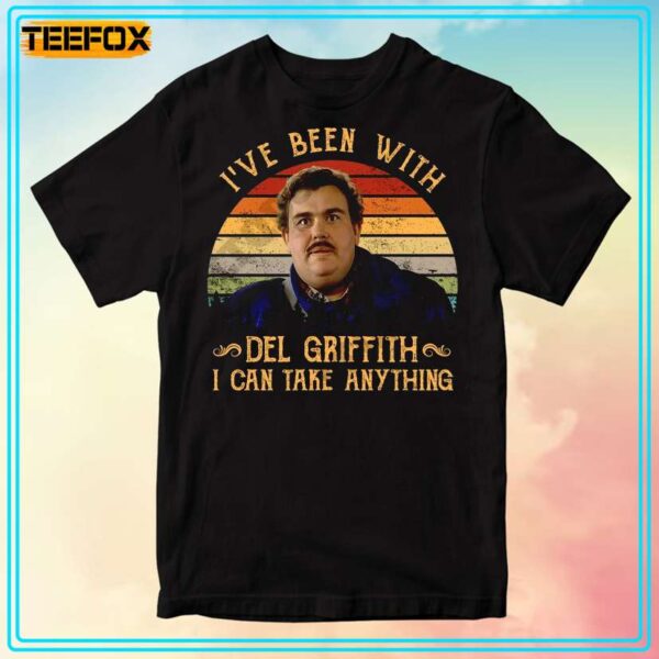 Planes Trains Automobiles Ive Been With Del Griffith I Can Take Anything Quote T Shirt