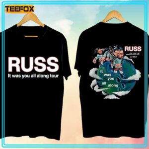 Russ It Was You All Along Tour 2024 Unisex T Shirt
