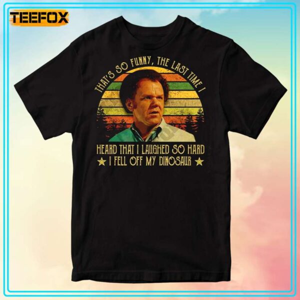 Step Brothers Dale Doback I Laughed So Hard I Fell Off My Dinosaur Quote T Shirt