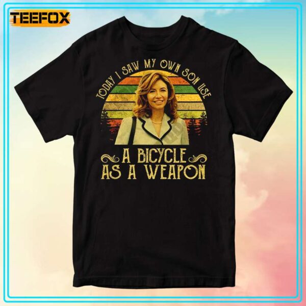 Step Brothers Nancy Huff Today I Saw My Own Son Use A Bicycle As A Weapon Quote T Shirt