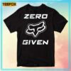 Zero Fox Given Unisex T Shirt