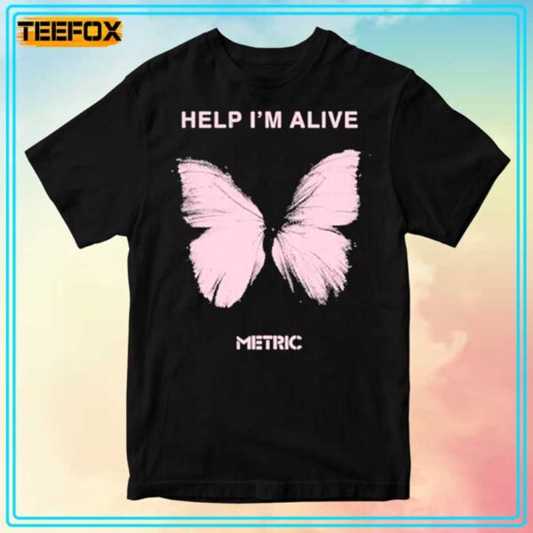 Help Im Alive Butterfly Metric Unisex T Shirt