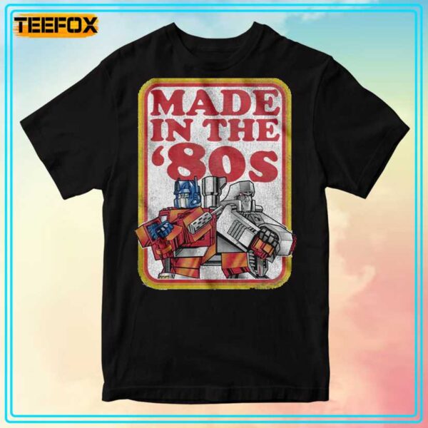 Optimus Prime And Megatron Made In The 80s Transformers Unisex T Shirt