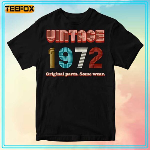 Original Parts Some Wear Vintage 1972 Unisex T Shirt