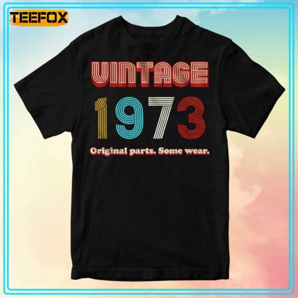 Original Parts Some Wear Vintage 1973 Unisex T Shirt