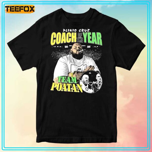 Plinio Cruz Coach Of The Year Team Poatan Unisex T Shirt