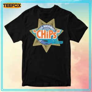 Chips Police Movie California Highway Patrol Symbol T Shirt