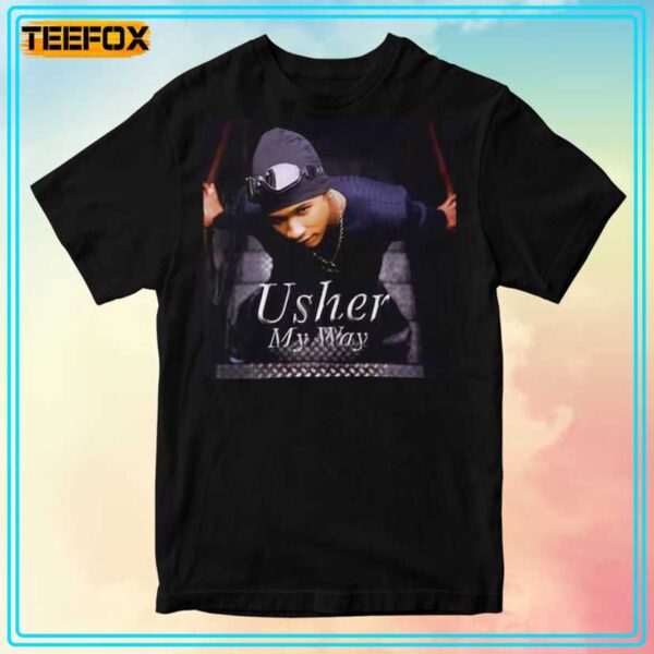 Usher My Way Unisex T Shirt