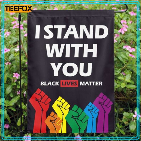 Black Lives Matter I Stand With You Garden Flag House Flag