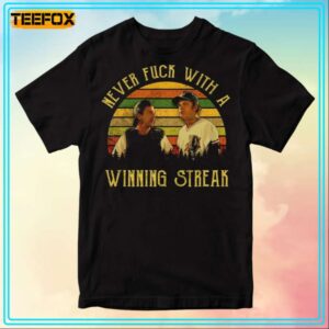 Crash Davis Never Fuck With A Winning Streak Movie T Shirt