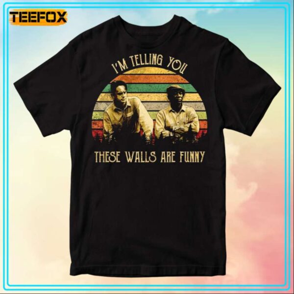 Ellis Redding Im Telling You These Walls Are Funny The Shawshank Redemption T Shirt