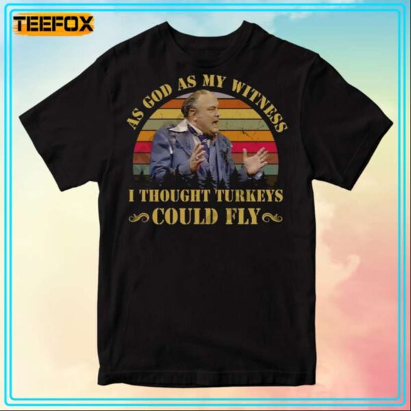 Gordon Jump As God As My Witness I Thought Turkeys Could Fly Movie T Shirt